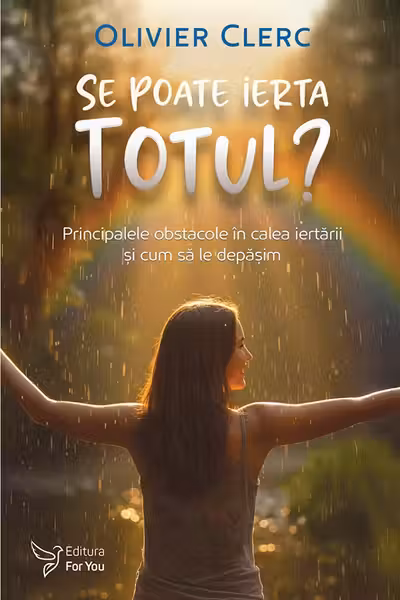 Se poate ierta totul?