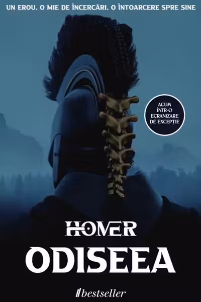 ODISEEA - HOMER. Un erou. O mie de încercări. O întoarcere spre sine. (PRECOMANDĂ)