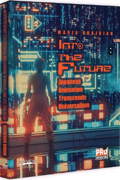Into the Future. Japanese Animation Transcends Universalism