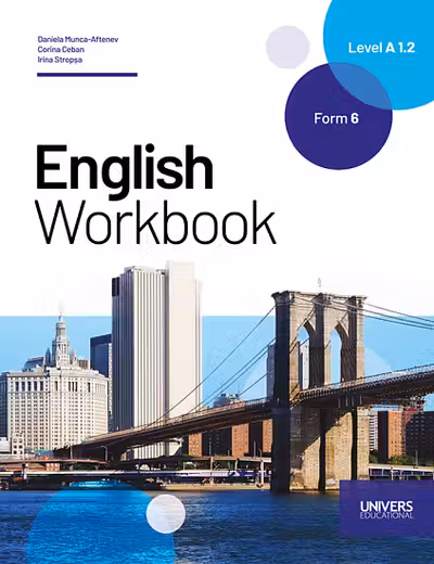 English. Workbook. Level A 1.2. Form 6. Limba a 2-a de studiu