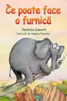 Ce poate face o furnica
