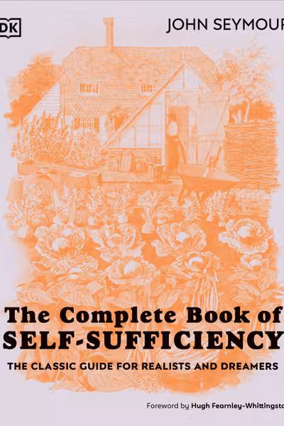The Complete Book of Self-Sufficiency