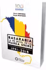 Basarabia la un secol de la Marea Unire