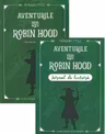 Pachet: Aventurile lui Robin Hood + Jurnal de lectura