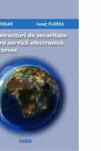 Infrastructuri de securitate pentru servicii electronice in Internet
