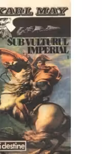 Sub vulturul imperial (I+II)