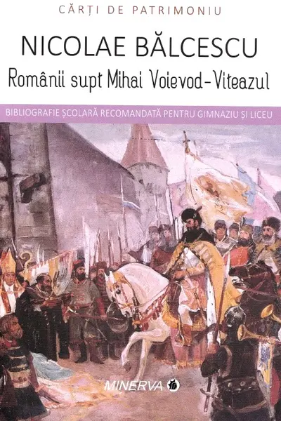 Romanii supt Mihai Voievod-Viteazul