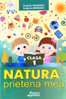 Natura - prietena mea - clasa 1