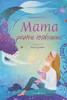 Mama pentru totdeauna