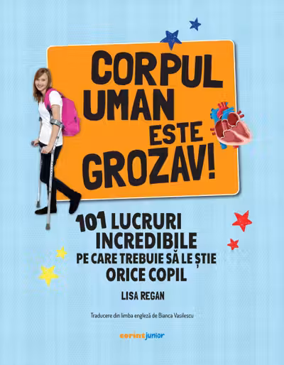 Corpul uman este grozav!