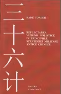 Reflectarea viziunii holistice in principiile strategiei militare antice chineze