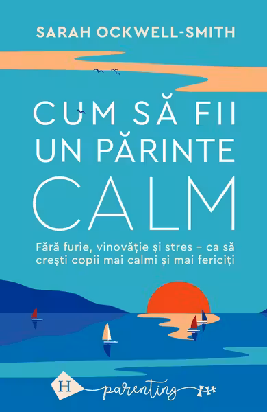 Cum sa fii un parinte calm
