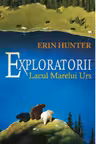 Exploratorii vol 2. Lacul marelui urs