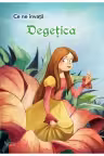 Ce ne invata: Degetica