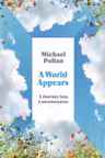 A World Appears