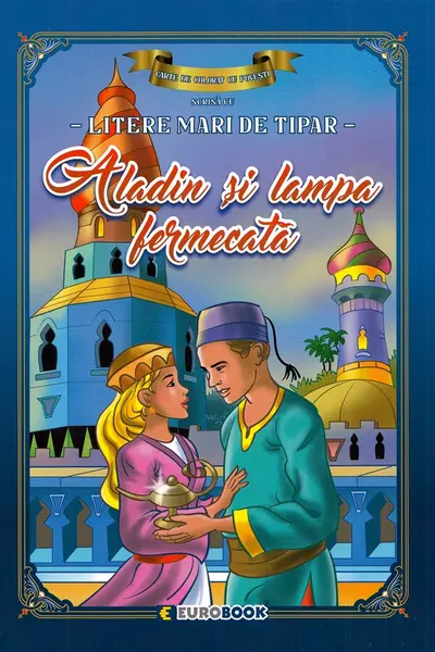 Aladin și lampa fermecată. Carte de colorat cu povesti scrisă cu litere mari de tipar