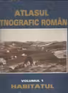 Atlasul etnografic roman, Volumul I - Habitatul