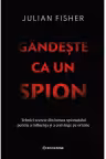 Gandeste ca un spion