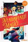 Neadaptatii magici 1