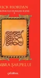 Cronicile familiei Kane 3. Umbra sarpelui