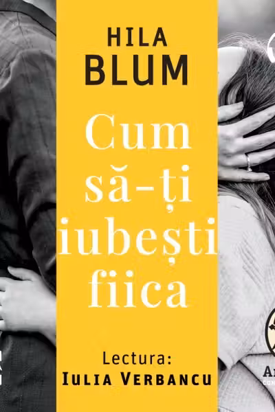 Cum să-ți iubești fiica (audiobook)