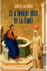 Ce a invatat Isus de la femei