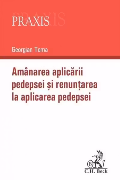 Amânarea aplicării pedepsei și renunțarea la aplicarea pedepsei