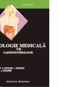 Patologie medicala (volumul 7). Gastroenterologie