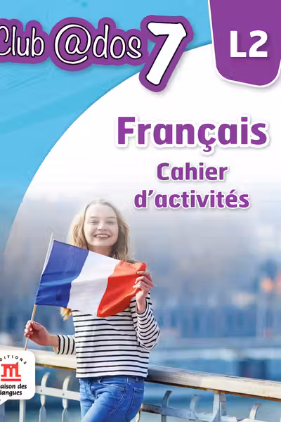 Francais cahier d'activites l2 lectia de franceza (clasa a vii-a)