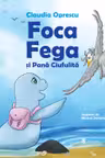 Foca Fega si Pana Ciufulita