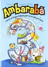 Ambarabà 3. Libro per l’alunno (libro + 2 CD audio)/Ambarabà 3. Cartea elevului (carte + 2 CD-uri audio)