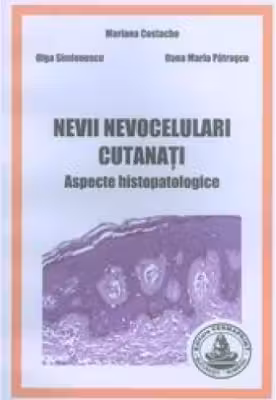 Nevii nevocelulari cutanati. Aspecte histopatologice