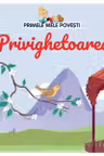 PRIMELE MELE POVESTI. PRIVIGHETOAREA