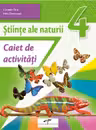 Stiinte ale naturii. Caiet de activitati. Clasa a 4-a