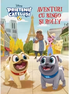 DISNEY. Puppy dog pals. Aventuri cu Bingo si Rolly