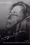 George Enescu - Muzicianul de geniu in imagini vol 2