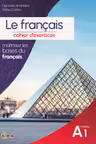 Le francais. Cahier d activites niveau A1