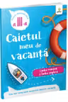 Caietul meu de vacanta - Limba romana si limba engleza, clasa a III-a
