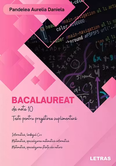 Bacalaureat de nota 10-Teste pentru pregatirea suplimentara