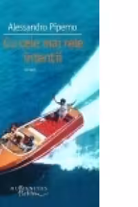 Cu cele mai rele intentii