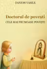 Doctorul de povesti. Editia 3