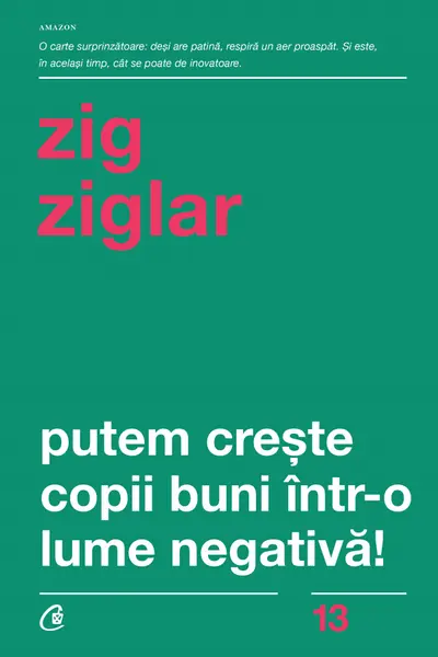 Putem creste copii buni intr-o lume negativa