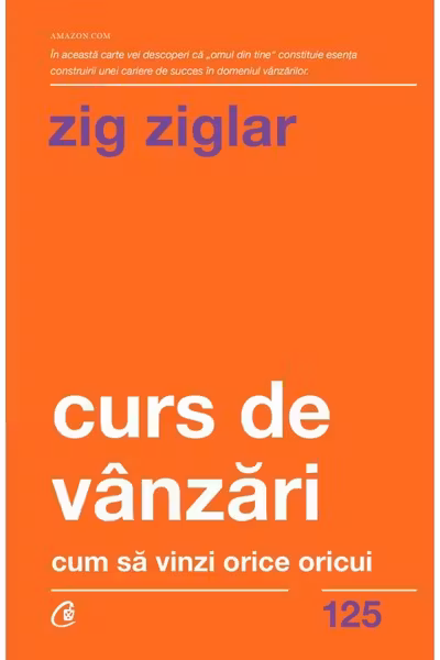 Curs de vanzari - Cum sa vinzi orice oricui. Editia a II - a