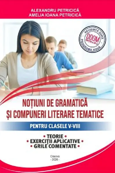 Notiuni de gramatica si compuneri literare tematice. Clasele 5-8 (editia 2026)