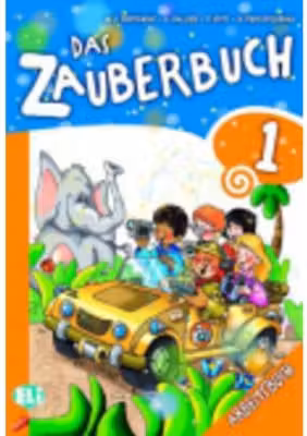 Das Zauberbuch. Arbeitsbuch 1 - Mariagrazia Bertarini