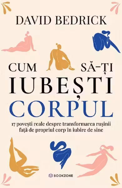 Cum sa-ti iubesti corpul