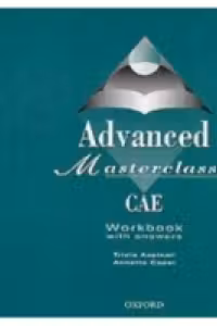 Advanced Masterclass CAE Advanced Workbook with Answers