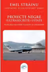 Proiecte negre (ultrasecrete) uitate. Planurile resetarii planetei si a Romaniei