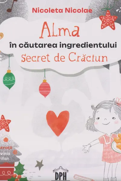 Alma in cautarea ingredientului secret de Craciun