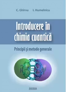 Introducere in chimia cuantica. Principii si metode generale